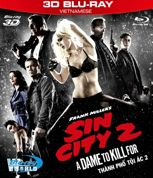 Z109. Sin City 2 2014  - THÀNH PHỐ TỘI ÁC 2 3D50G (DTS-HD 5.1)